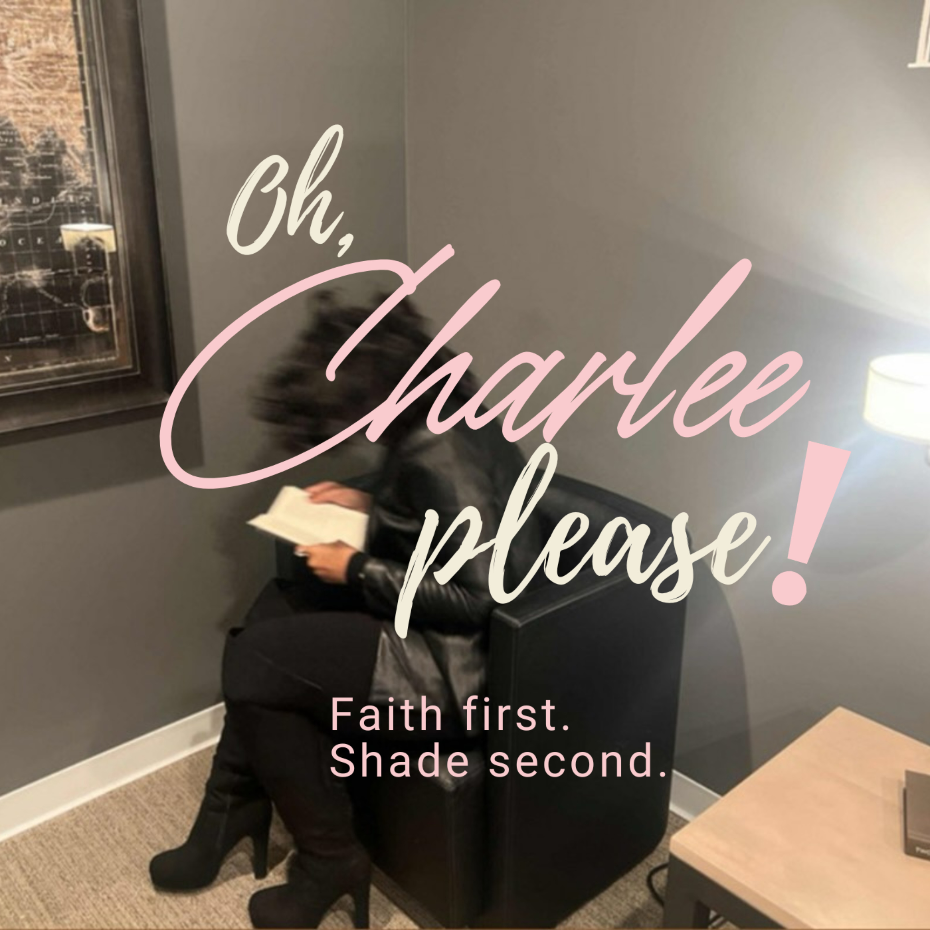 Oh, Charlee Please!