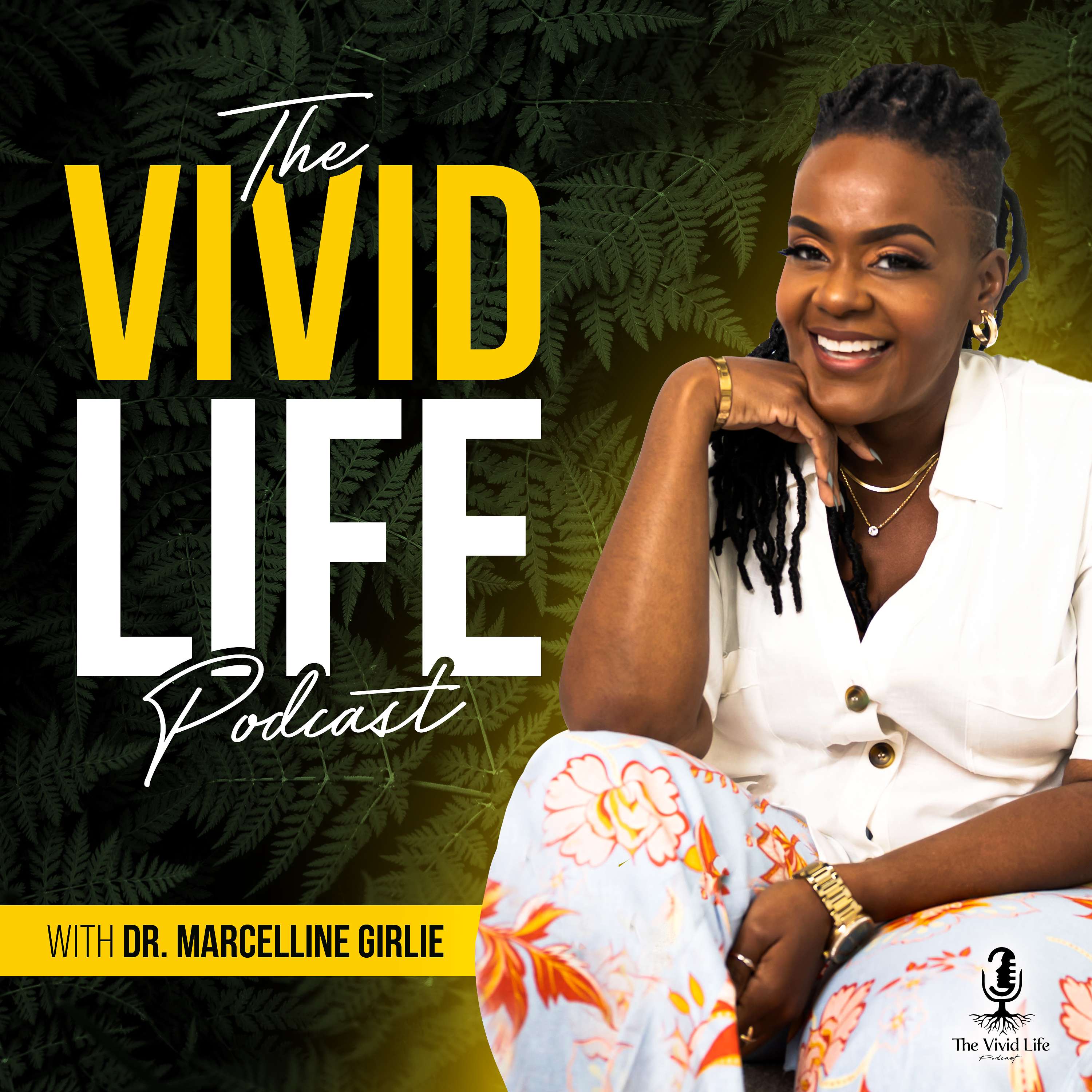 The Vivid Life Podcast with Dr. Marcelline Girlie