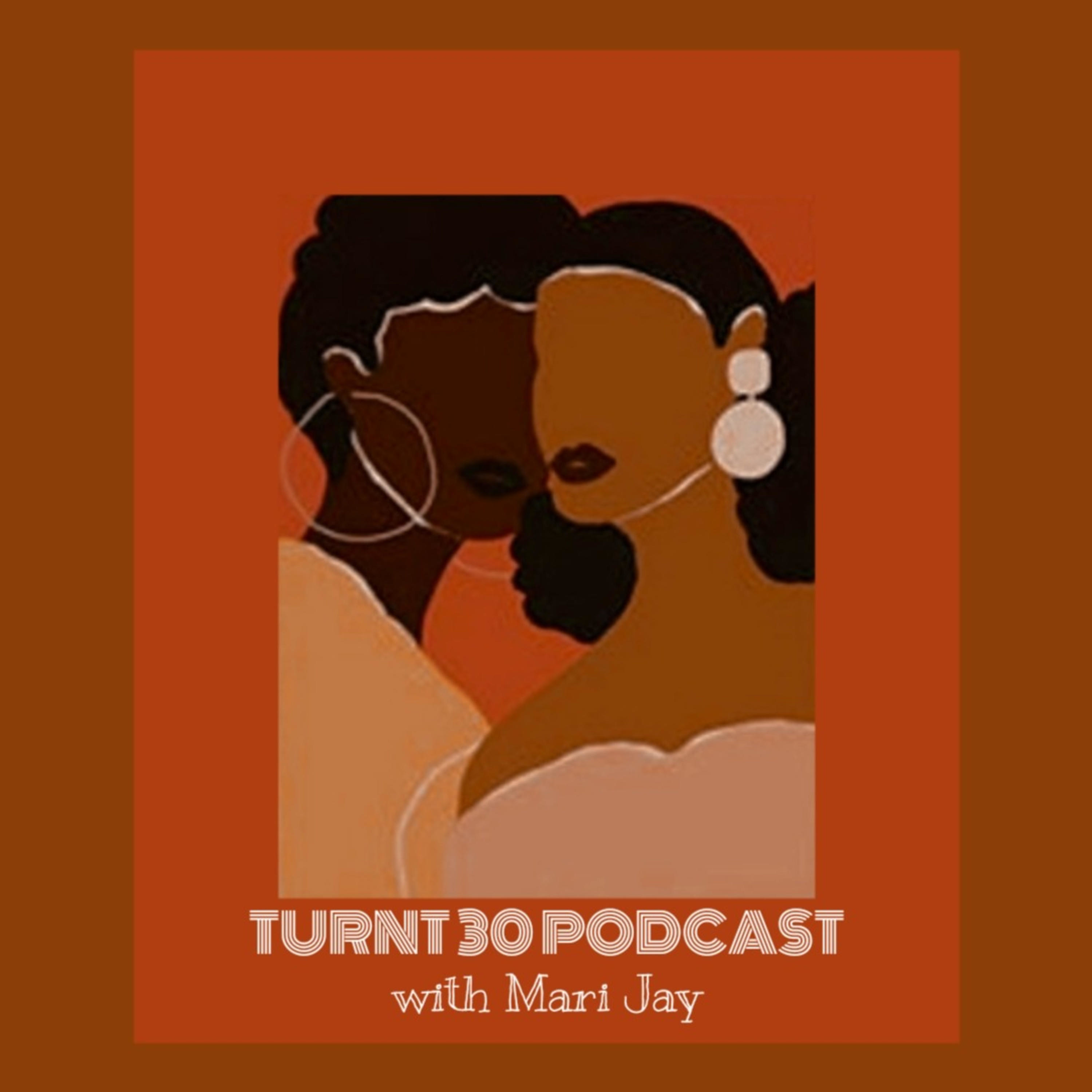 Turnt 30 Podcast